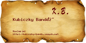 Kubiczky Bandó névjegykártya